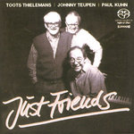 Toots THIELMANS, Johnny TEUPEN, Paul KUHN: Just Friends.